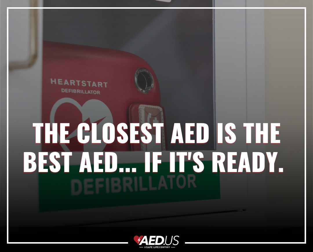 The closest AED is the best AED... if it's ready.