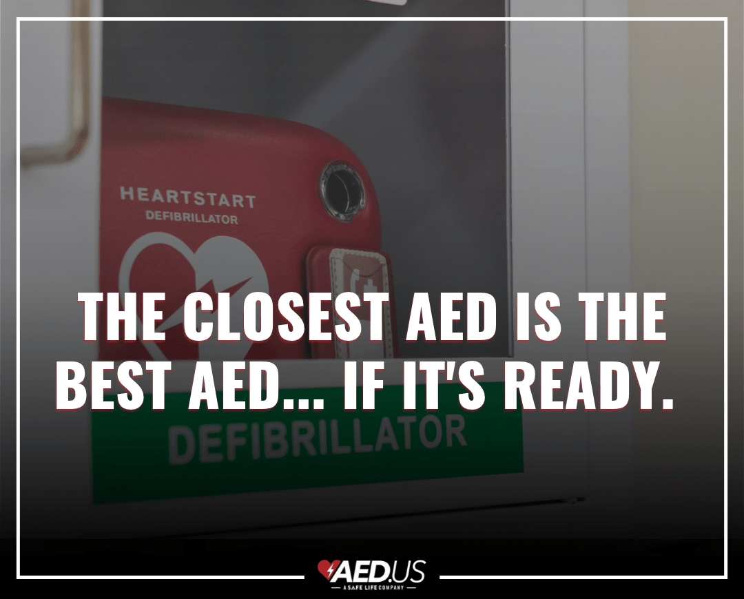 The closest AED is the best AED... if it's ready.