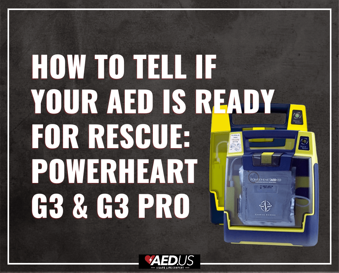 How to Tell If Your AED Is Ready for Rescue: Powerheart G3 & G3 Pro