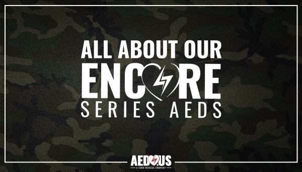 All About our Encore Series AEDs