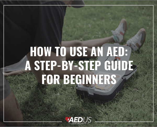 How to Use an AED: A Step-by-Step Guide for Beginners